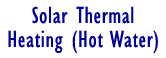 Solar Thermal Heating (Hot Water)
